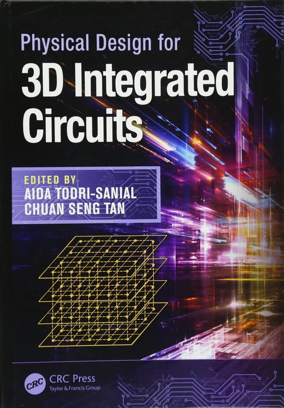 CRC Press Physical Design for 3D Integrated Circuits Book