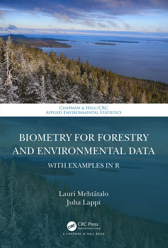 CRC Press Biometry for Forestry and Environmental Data in R