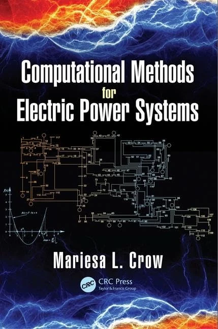 Computational Methods for Electric Power Systems (Electric Power Engineering Series)