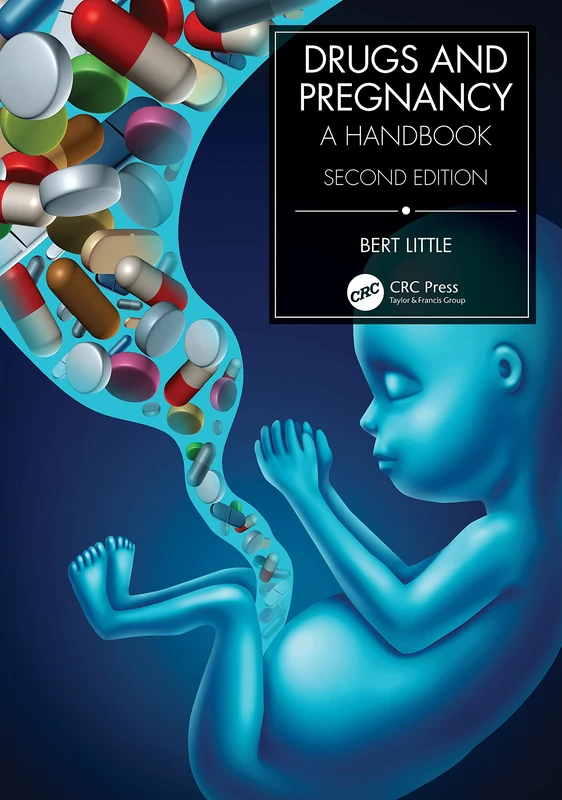 Drugs and Pregnancy: A Handbook (Series in Maternal-Fetal Medicine)