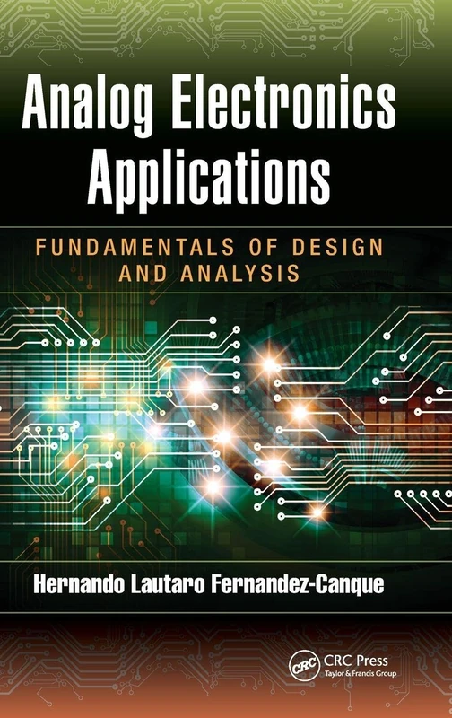 CRC Press Analog Electronics Applications - Design and Analysis