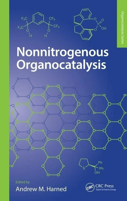 Nonnitrogenous Organocatalysis (Organocatalysis Series)