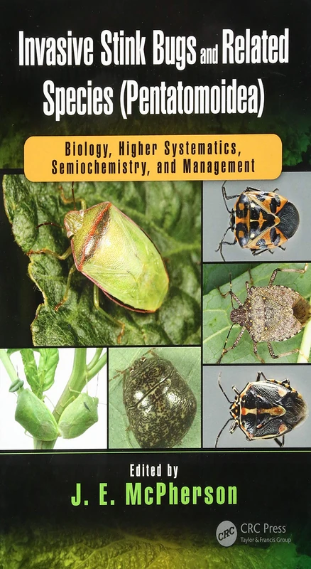 Invasive Stink Bugs and Related Species (Pentatomoidea): Biology, Higher Systematics, Semiochemistry, and Management (Contemporary Topics in Entomology) - Image 1
