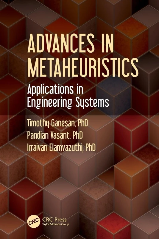 Advances in Metaheuristics: Applications in Engineering Systems