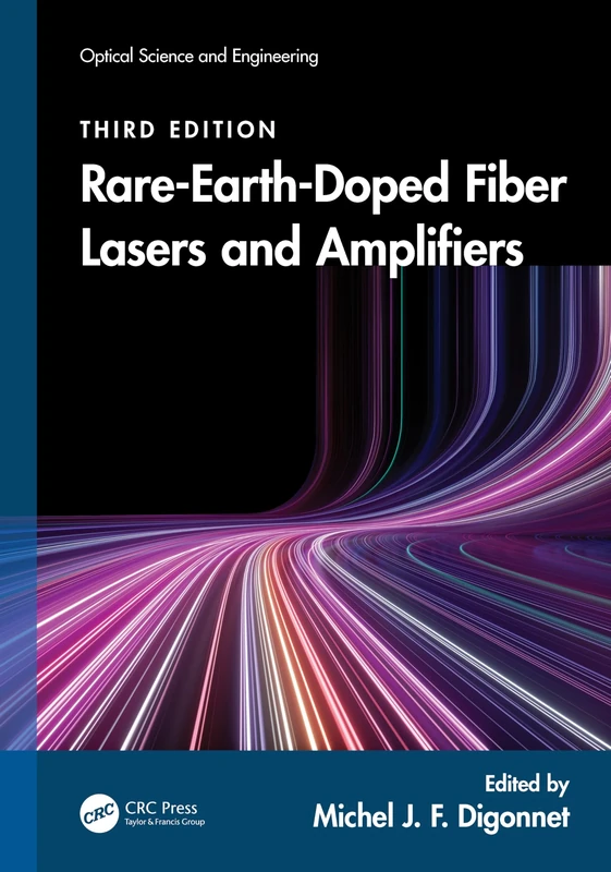 Rare-Earth-Doped Fiber Lasers and Amplifiers (Optical Science and Engineering)
