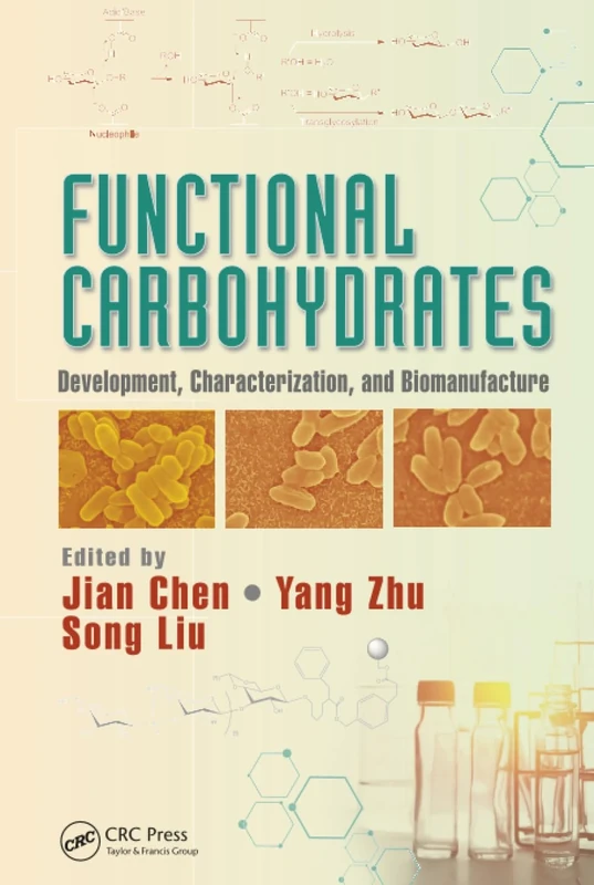 Functional Carbohydrates: Development, Characterization, and Biomanufacture