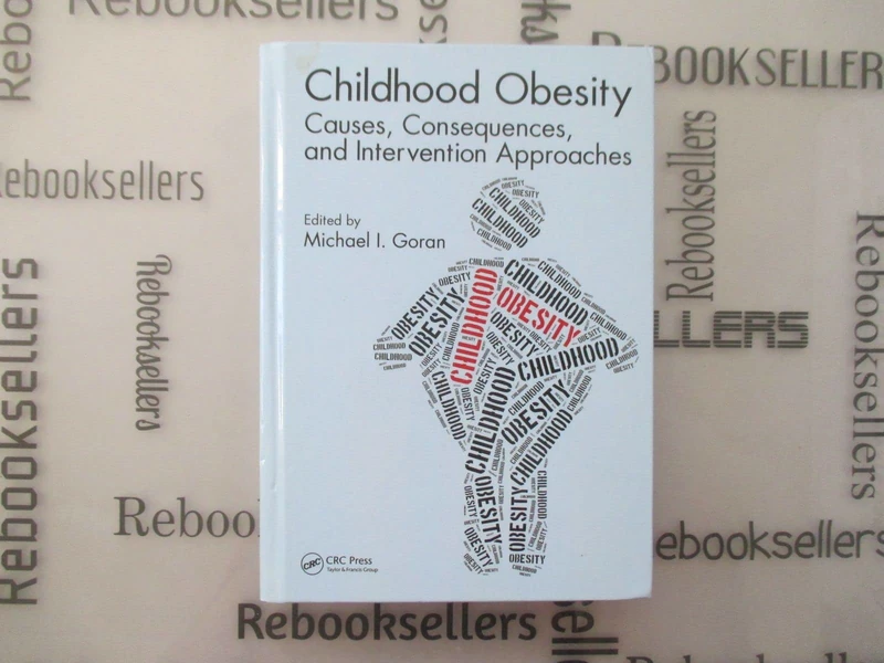Childhood Obesity: Causes, Consequences, and Intervention Approaches