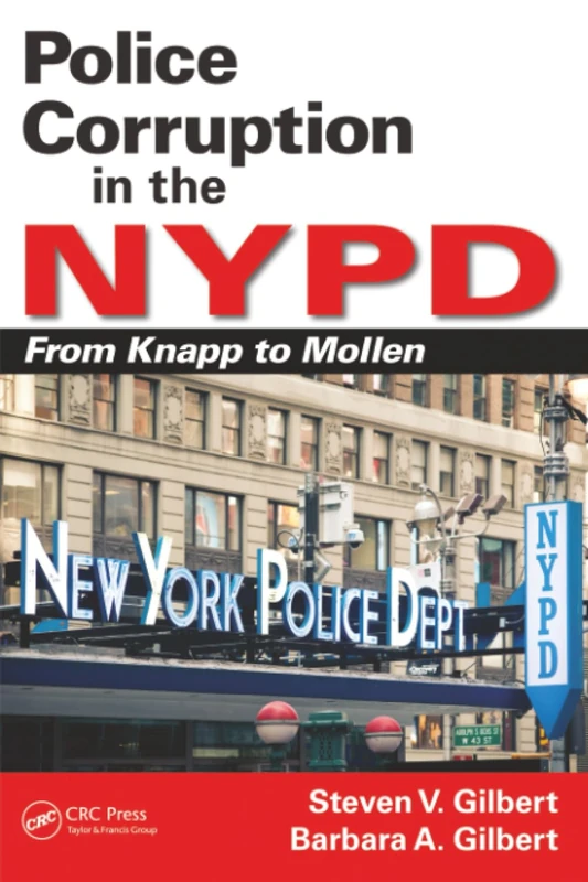 Police Corruption in the NYPD: From Knapp to Mollen