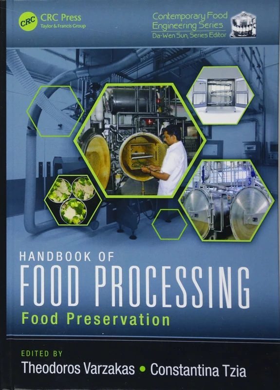 Handbook of Food Processing: Food Preservation: 34 (Contemporary Food Engineering)