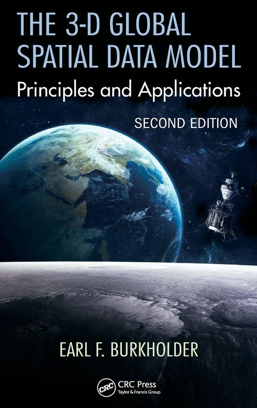 The 3-D Global Spatial Data Model: Principles and Applications, Second Edition - Image 1