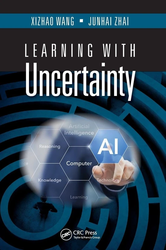 CRC Press - Learning with Uncertainty Machine Learning Book