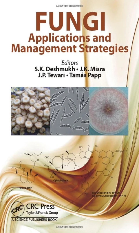 Fungi: Applications and Management Strategies (Progress in Mycological Research)
