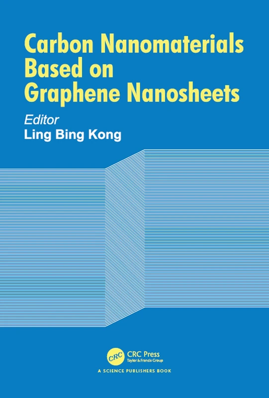 CRC Press Carbon Nanomaterials Based on Graphene Nanosheets