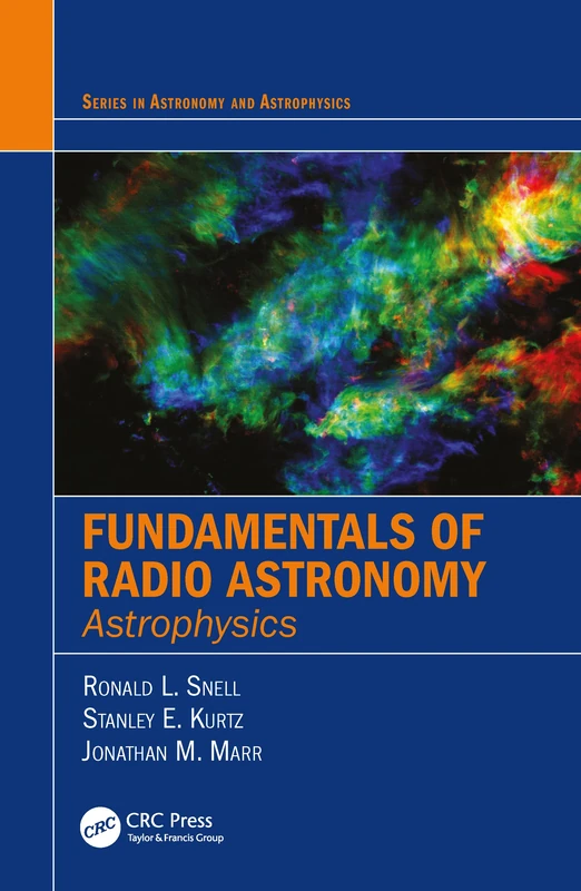 Fundamentals of Radio Astronomy: Astrophysics (Series in Astronomy and Astrophysics)