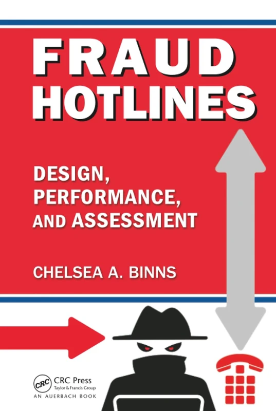 CRC Press Fraud Hotlines: Design, Performance, and Assessment - Image 1