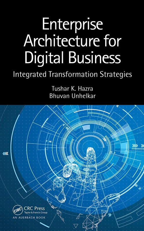 Enterprise Architecture for Digital Business: Integrated Transformation Strategies