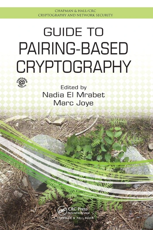 Guide to Pairing-Based Cryptography (Chapman & Hall/CRC Cryptography and Network Security Series)
