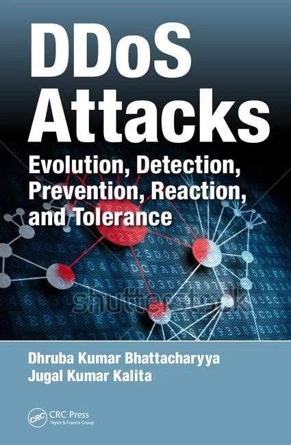 DDoS Attacks: Evolution, Detection, Prevention, Reaction, and Tolerance