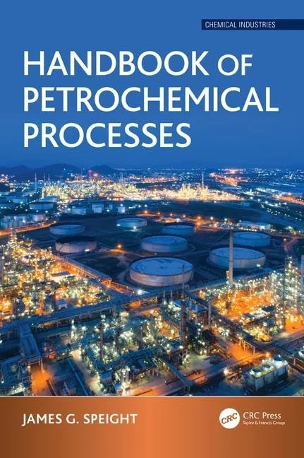 Handbook of Petrochemical Processes (Chemical Industries)