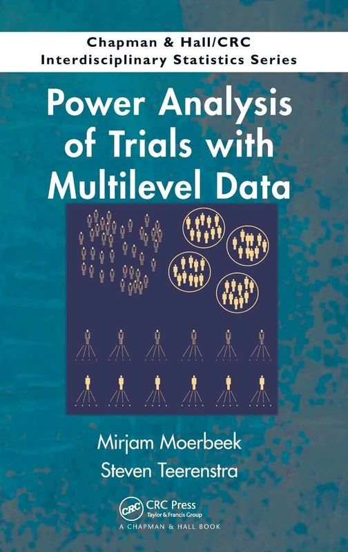 Power Analysis of Trials with Multilevel Data (Chapman & Hall/CRC Interdisciplinary Statistics)