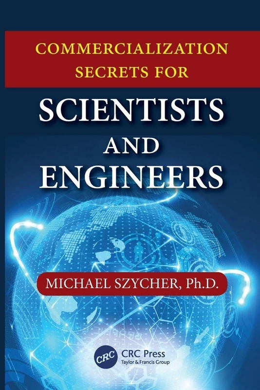 Commercialization Secrets for Scientists and Engineers