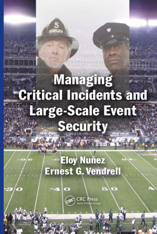 Managing Critical Incidents and Large-Scale Event Security