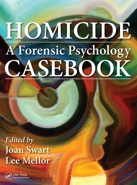 Homicide: A Forensic Psychology Casebook