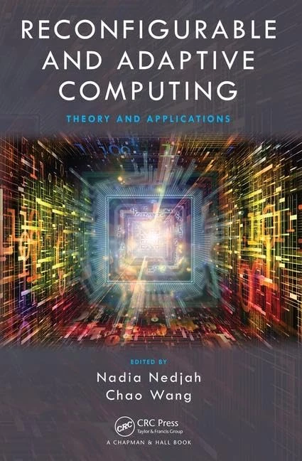 CRC Press Reconfigurable and Adaptive Computing Book