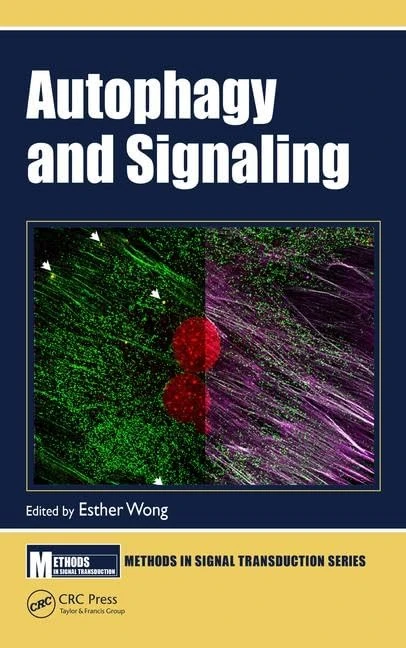 CRC Press Autophagy and Signaling - Methods in Signal Transduction