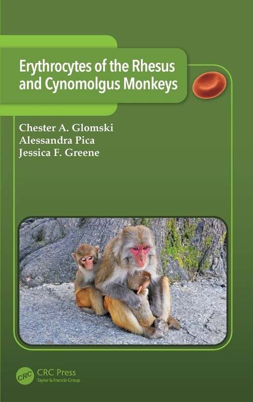 CRC Press - Erythrocytes of Rhesus and Cynomolgus Monkeys