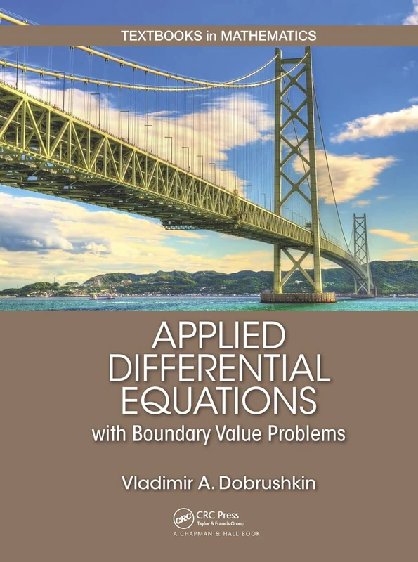 Applied Differential Equations with Boundary Value Problems (Textbooks in Mathematics)