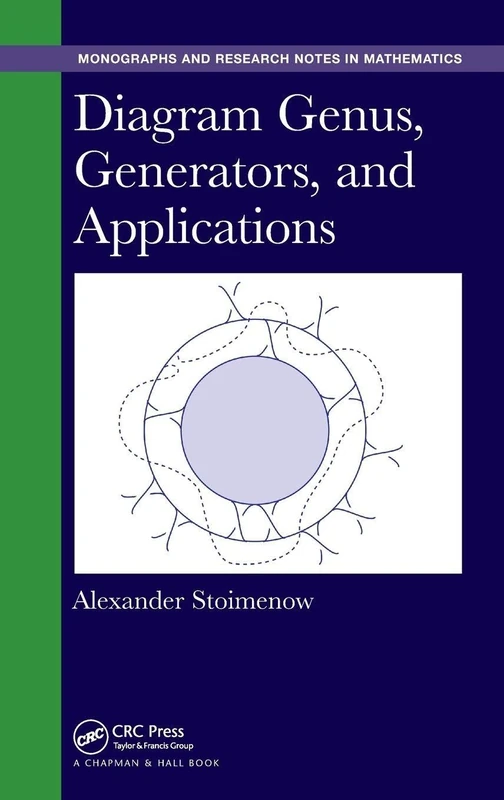 Diagram Genus, Generators, and Applications (Chapman & Hall/CRC Monographs and Research Notes in Mathematics) - Image 1