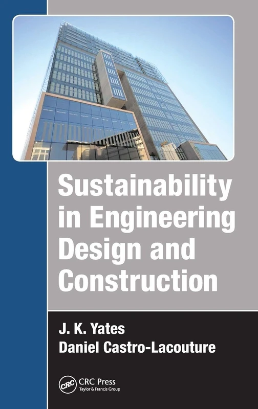 CRC Press Sustainability in Engineering Design and Construction