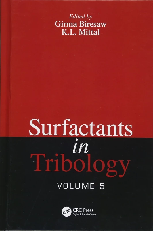 Surfactants in Tribology, Volume 5