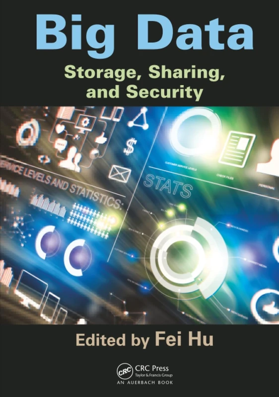 Big Data: Storage, Sharing, and Security