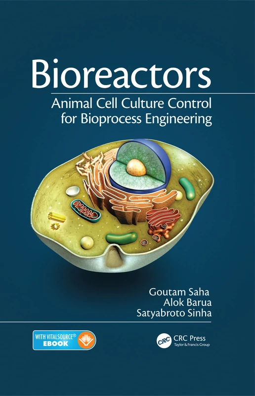 Bioreactors: Animal Cell Culture Control for Bioprocess Engineering