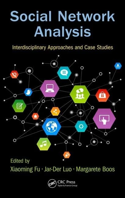 Social Network Analysis: Interdisciplinary Approaches and Case Studies