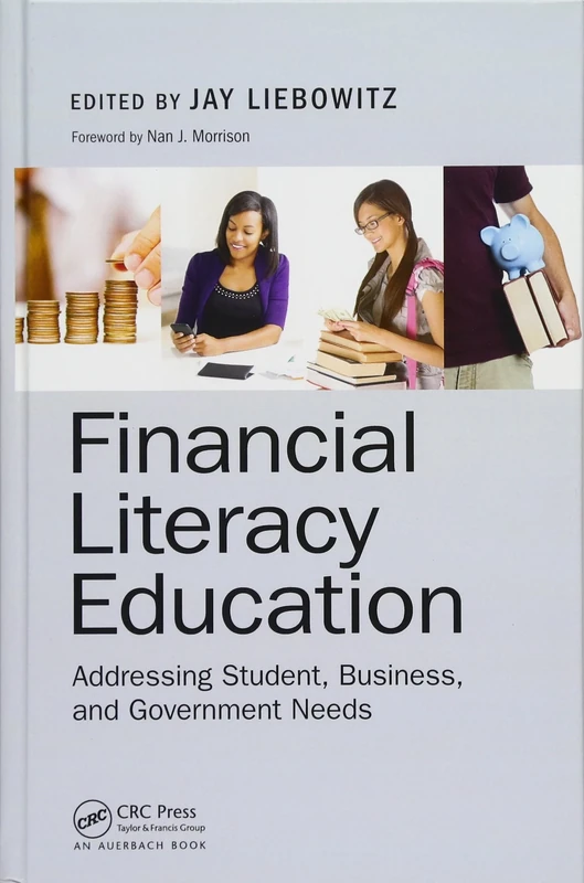 Financial Literacy Education: Addressing Student, Business, and Government Needs