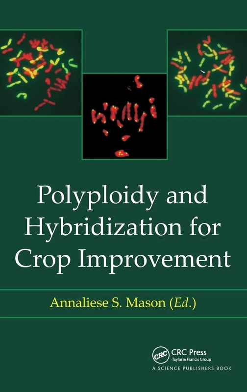 Polyploidy and Hybridization for Crop Improvement