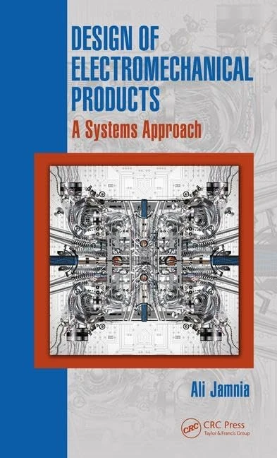 CRC Press Design of Electromechanical Products Systems Approach