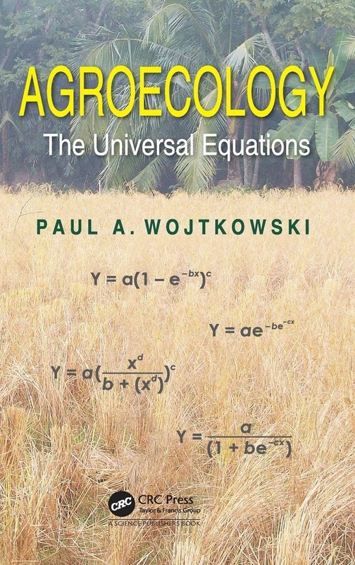 Agroecology: The Universal Equations