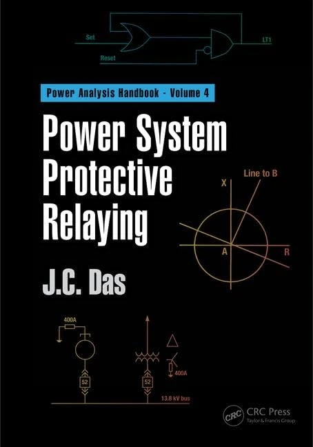 Power System Protective Relaying (Power Systems Handbook)