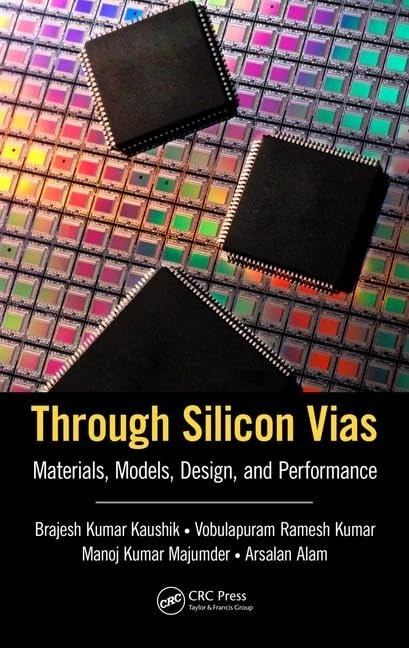 CRC Press - Through Silicon Vias: Materials, Models, Design - Image 1