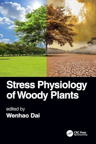 Stress Physiology of Woody Plants