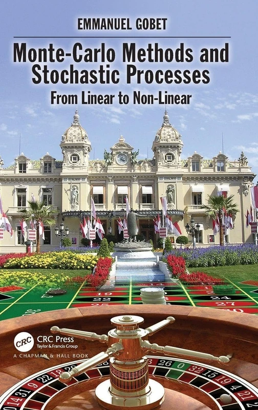 Monte-Carlo Methods and Stochastic Processes: From Linear to Non-Linear