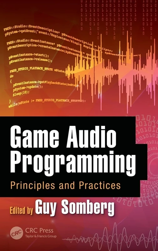 Game Audio Programming: Principles and Practices
