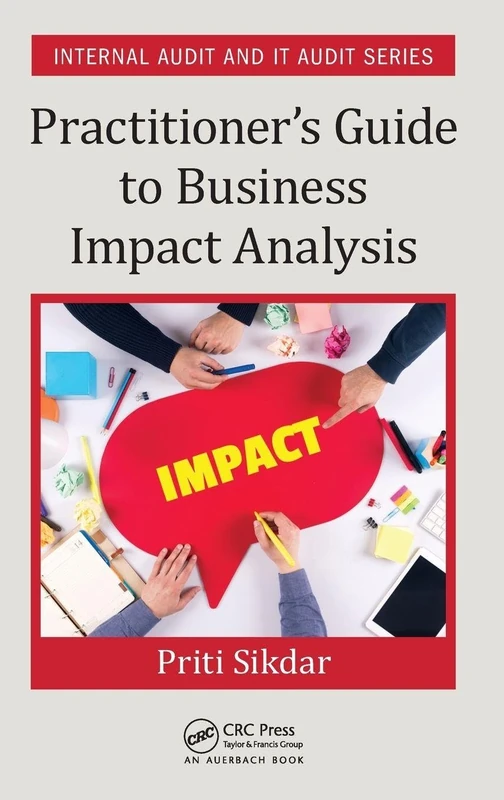 Practitioner's Guide to Business Impact Analysis (Security, Audit and Leadership Series)