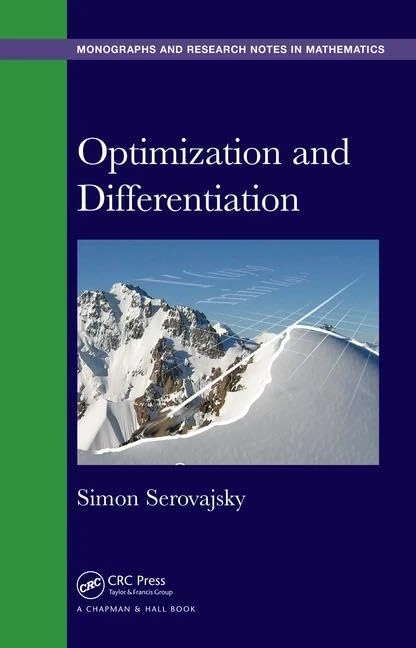 Optimization and Differentiation (Chapman & Hall/CRC Monographs and Research Notes in Mathematics)