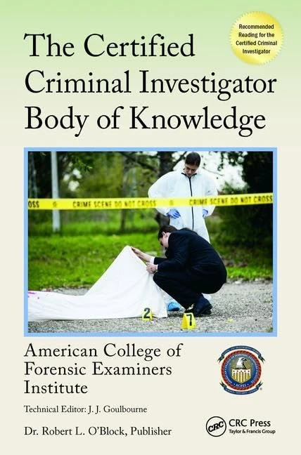 The Certified Criminal Investigator Body of Knowledge: 3 (Center for National Threat Assessment)