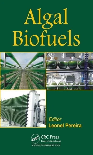 CRC Press Algal Biofuels - Algae-Based Bioenergy Book